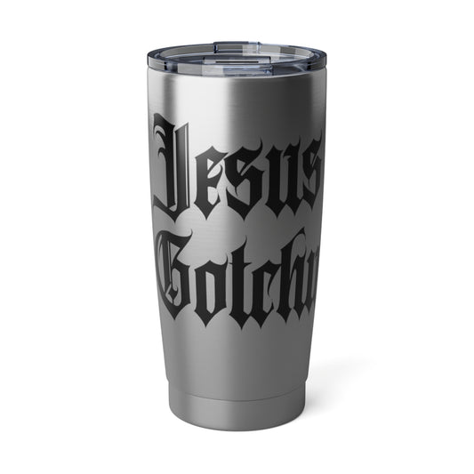 Jesus Gotchu 20oz Tumbler