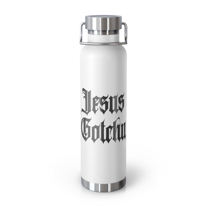 Jesus Gotchu Water Bottles 22ozs